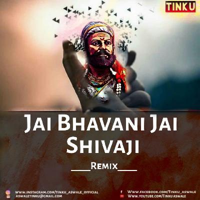 Jai Bhavani Jai Shivaji ( EDM MIX) Dee j Tinku Rocks
